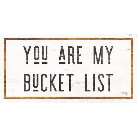 You are My Bucket List White Modern Wood Framed Art Print by Rae, Marla