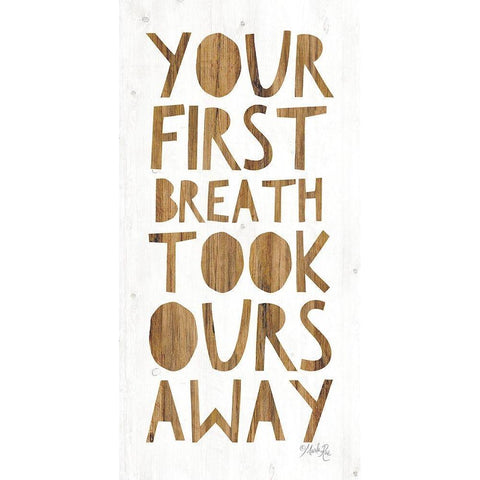 Your First Breath Took Ours Away Black Modern Wood Framed Art Print with Double Matting by Rae, Maria