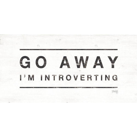 Go Away Im Introverting Black Modern Wood Framed Art Print with Double Matting by Rae, Maria