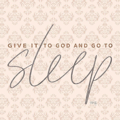 Give it to God and Go to Sleep White Modern Wood Framed Art Print by Rae, Marla