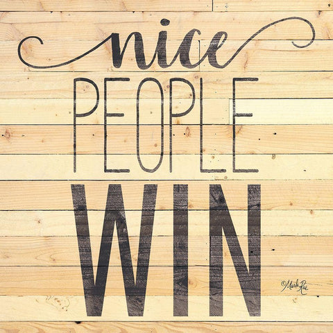 Nice People Win White Modern Wood Framed Art Print with Double Matting by Rae, Marla