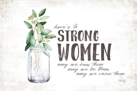 Heres to Strong Women White Modern Wood Framed Art Print with Double Matting by Rae, Marla