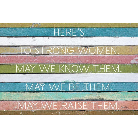 Heres to Strong Women White Modern Wood Framed Art Print by Rae, Marla