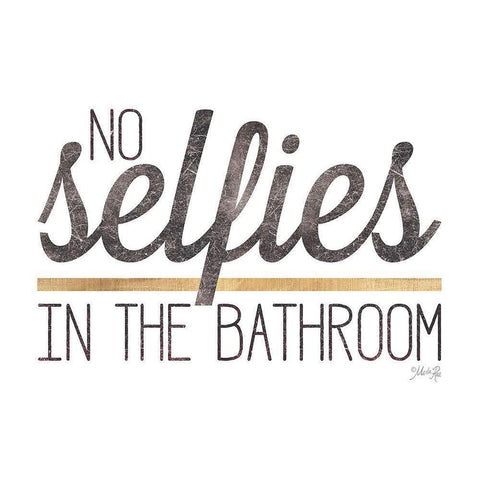 No Selfies in the Bathroom Gold Ornate Wood Framed Art Print with Double Matting by Rae, Marla