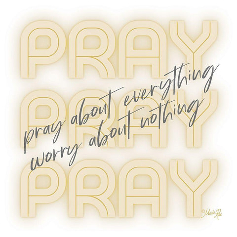 Pray About Everything White Modern Wood Framed Art Print with Double Matting by Rae, Marla