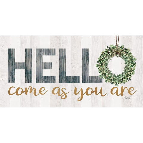 Hello - Come as You Are White Modern Wood Framed Art Print by Rae, Marla