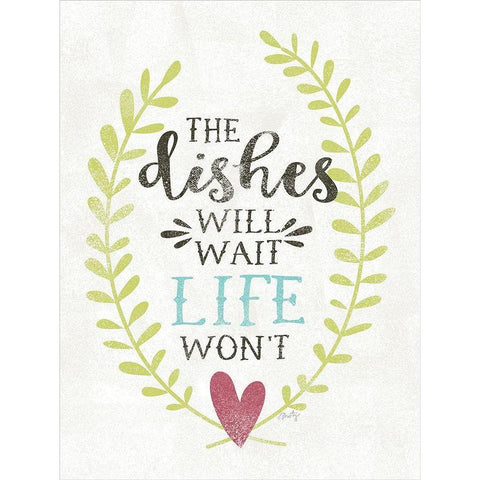 The Dishes Will Wait White Modern Wood Framed Art Print by Michelle, Misty