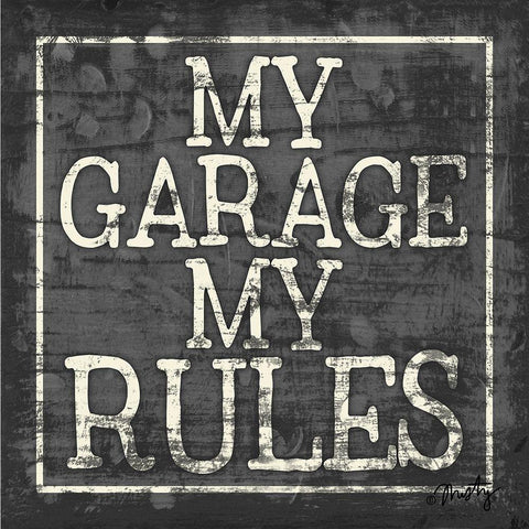 My Garage, My Rules Black Ornate Wood Framed Art Print with Double Matting by Michelle, Misty