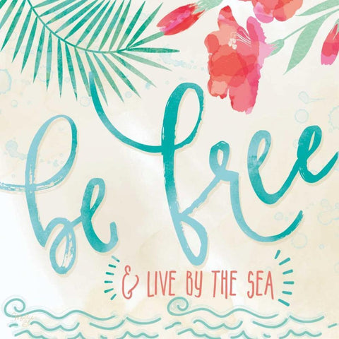 Be Free and Live by the Sea White Modern Wood Framed Art Print by Mollie B.