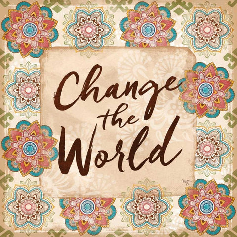 Change the World Gold Ornate Wood Framed Art Print with Double Matting by Mollie B.