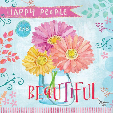 Happy People are Beautiful White Modern Wood Framed Art Print with Double Matting by Mollie B.