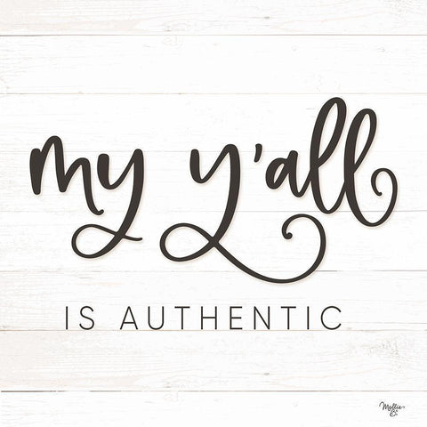 My Yall is Authentic Black Modern Wood Framed Art Print with Double Matting by Mollie B.