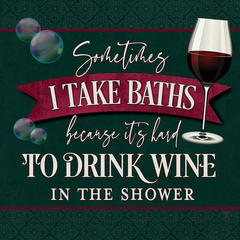 its Hard to Drink Wine in the Shower White Modern Wood Framed Art Print with Double Matting by Mollie B.