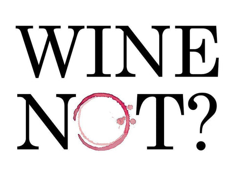 Wine Not? Black Ornate Wood Framed Art Print with Double Matting by Masey St. Studios