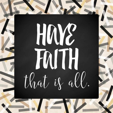 Have Faith Black Modern Wood Framed Art Print with Double Matting by Rader, Lauren