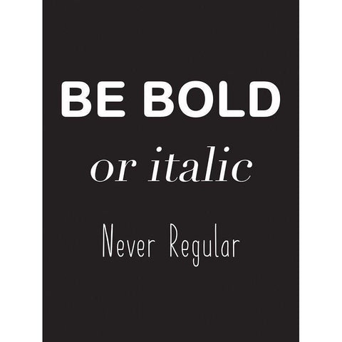 Be Bold Black Modern Wood Framed Art Print by Rader, Lauren