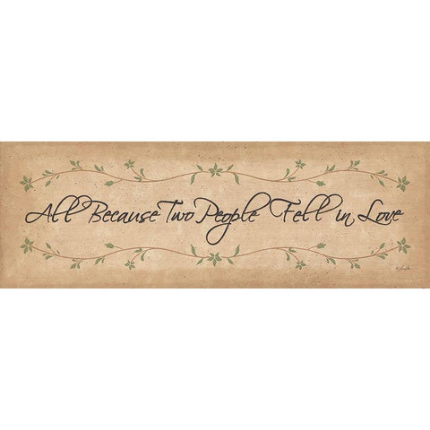 All Because Two People Fell in Love Gold Ornate Wood Framed Art Print with Double Matting by Rader, Lauren