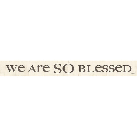 We are So Blessed Black Modern Wood Framed Art Print by Rader, Lauren