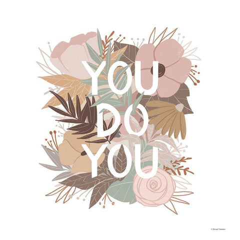 You Do You White Modern Wood Framed Art Print with Double Matting by Nieman, Rachel