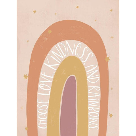 Choose Love, Kindness and Rainbows White Modern Wood Framed Art Print by Nieman, Rachel