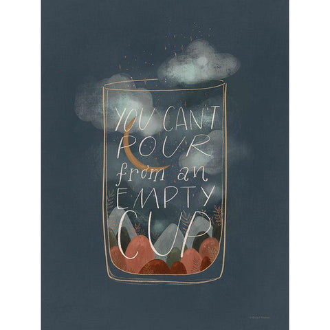 You Cant Pour from an Empty Cup Gold Ornate Wood Framed Art Print with Double Matting by Nieman, Rachel