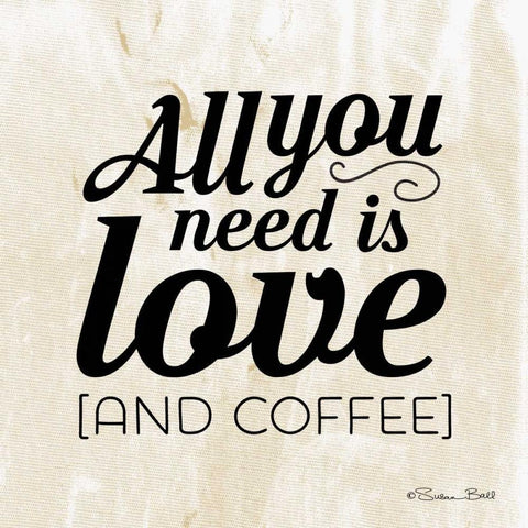 All You Need is Coffee Gold Ornate Wood Framed Art Print with Double Matting by Ball, Susan