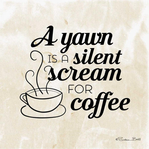 Silent Scream for Coffee Black Ornate Wood Framed Art Print with Double Matting by Ball, Susan
