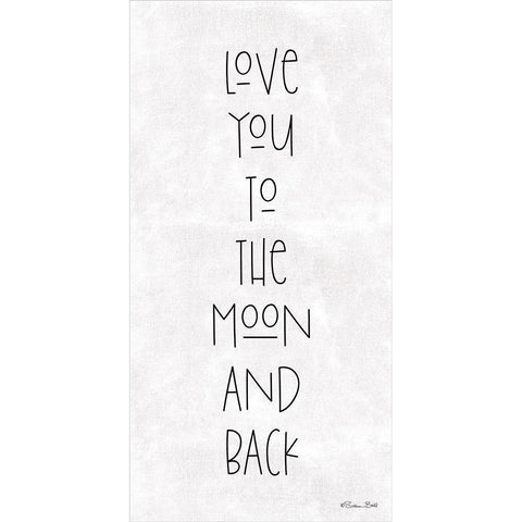 Love You to the Moon and Back White Modern Wood Framed Art Print by Ball, Susan