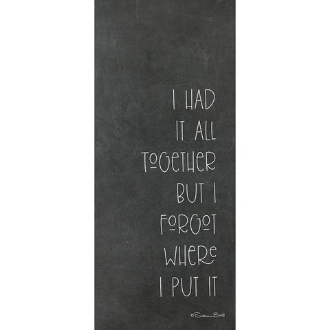 I Forgot   Black Modern Wood Framed Art Print with Double Matting by Ball, Susan