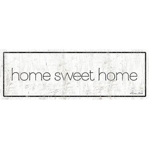 Home Sweet Home White Modern Wood Framed Art Print by Ball, Susan