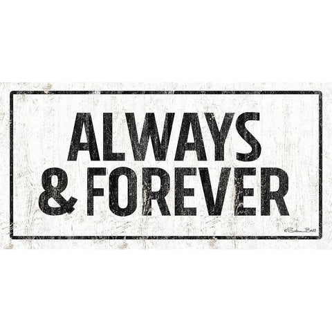 Always and Forever Black Modern Wood Framed Art Print by Ball, Susan