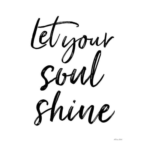 Let Your Soul Shine White Modern Wood Framed Art Print by Ball, Susan