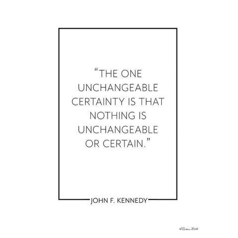 Unchangeable Certainty      White Modern Wood Framed Art Print by Ball, Susan