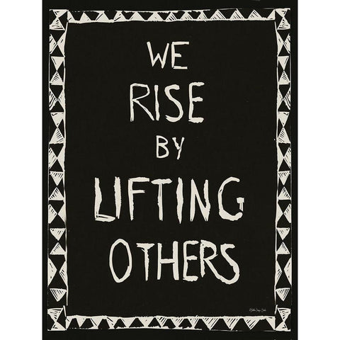 We Rise by Lifting Others Black Modern Wood Framed Art Print with Double Matting by Stellar Design Studio