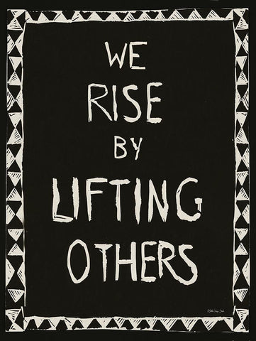 We Rise by Lifting Others Black Ornate Wood Framed Art Print with Double Matting by Stellar Design Studio
