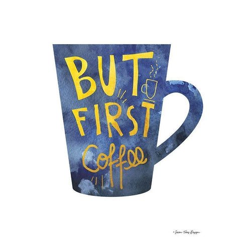 But First Coffee White Modern Wood Framed Art Print by Seven Trees Design