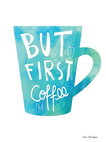 But First Coffee White Modern Wood Framed Art Print with Double Matting by Seven Trees Design