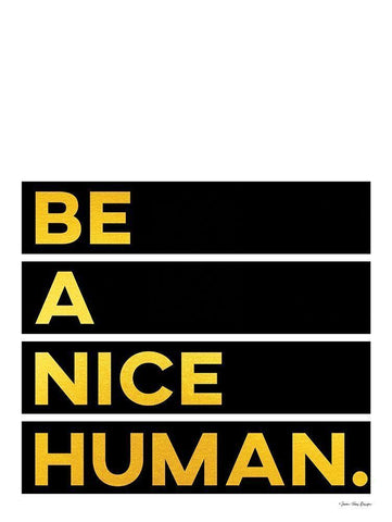 Be A Nice Human Black Ornate Wood Framed Art Print with Double Matting by Seven Trees Design