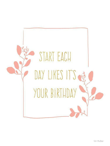 Start Each Day White Modern Wood Framed Art Print with Double Matting by Seven Trees Design