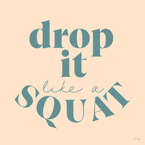 Drop It Like a Squat White Modern Wood Framed Art Print with Double Matting by Yass Naffas Designs