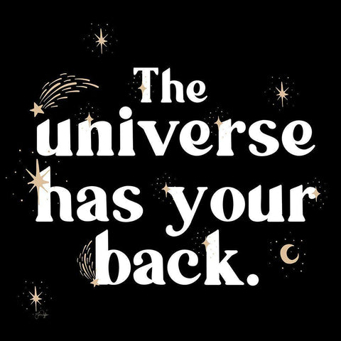 The Universe Has Your Back White Modern Wood Framed Art Print with Double Matting by Yass Naffas Designs