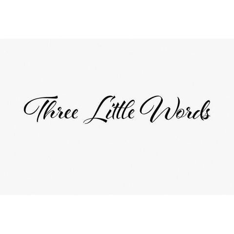 Three little words White Modern Wood Framed Art Print by 1x Studio II