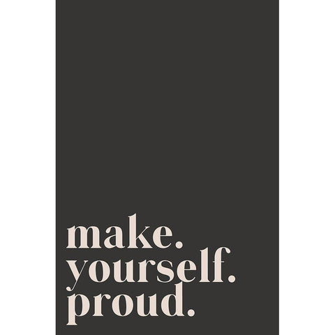 Make yourself proud Gold Ornate Wood Framed Art Print with Double Matting by Sawall, Anastasia