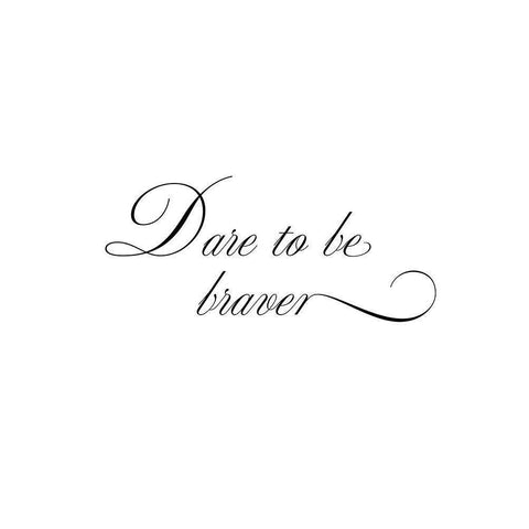 Dare to be braver Black Modern Wood Framed Art Print with Double Matting by 1x Studio II