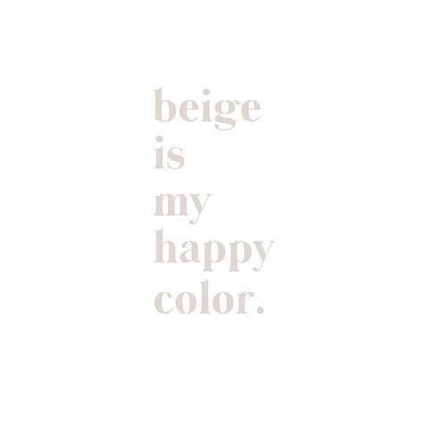 Beige is my happy color White Modern Wood Framed Art Print by Sawall, Anastasia