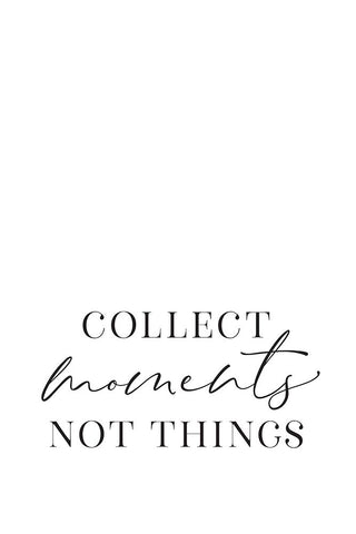 Collect moments not things Black Modern Wood Framed Art Print by Laiz Blursbyai, Rosana