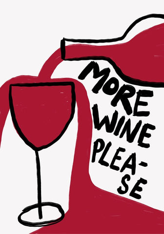 More Wine Please White Modern Wood Framed Art Print with Double Matting by Fritsch, Athene