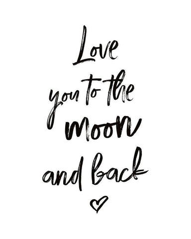 Love You to the Moon and Back White Modern Wood Framed Art Print with Double Matting by Atelier B Art Studio