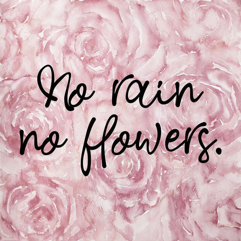 NO RAIN NO FLOWERS White Modern Wood Framed Art Print with Double Matting by Atelier B Art Studio