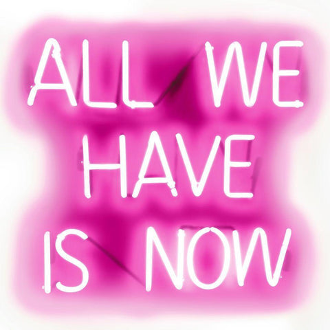 Neon All We Have Is Now PW Black Modern Wood Framed Art Print by Carr, Hailey